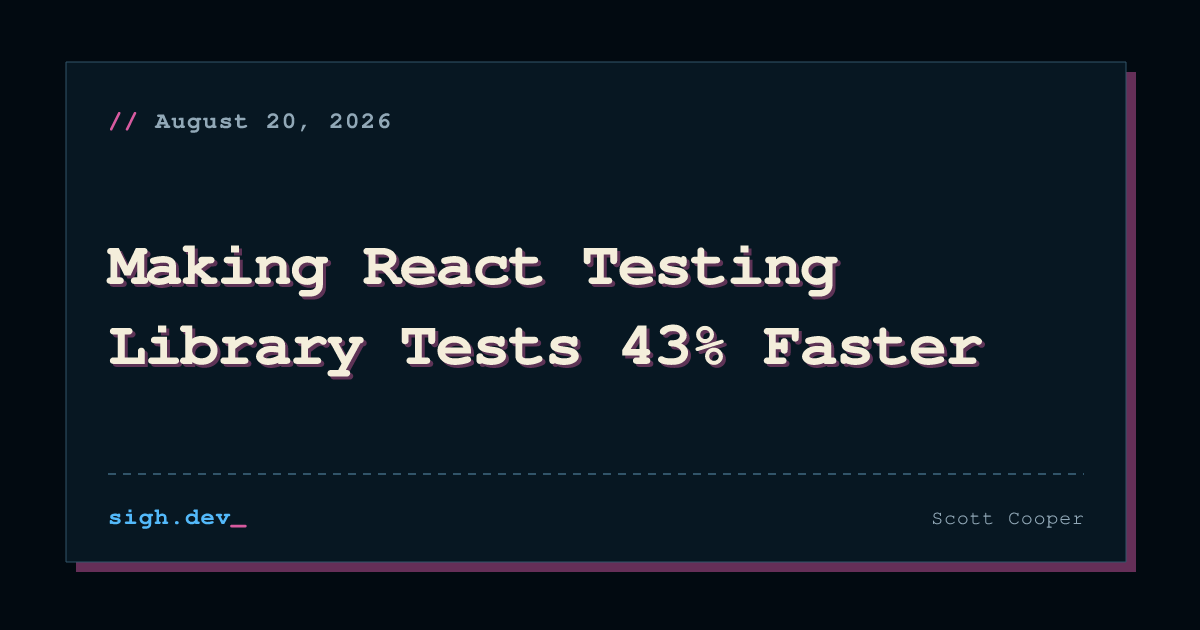 Оптимизация тестов в React Testing Library: как выжать +43% скорости
